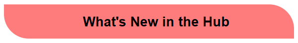 What's New in the Hub